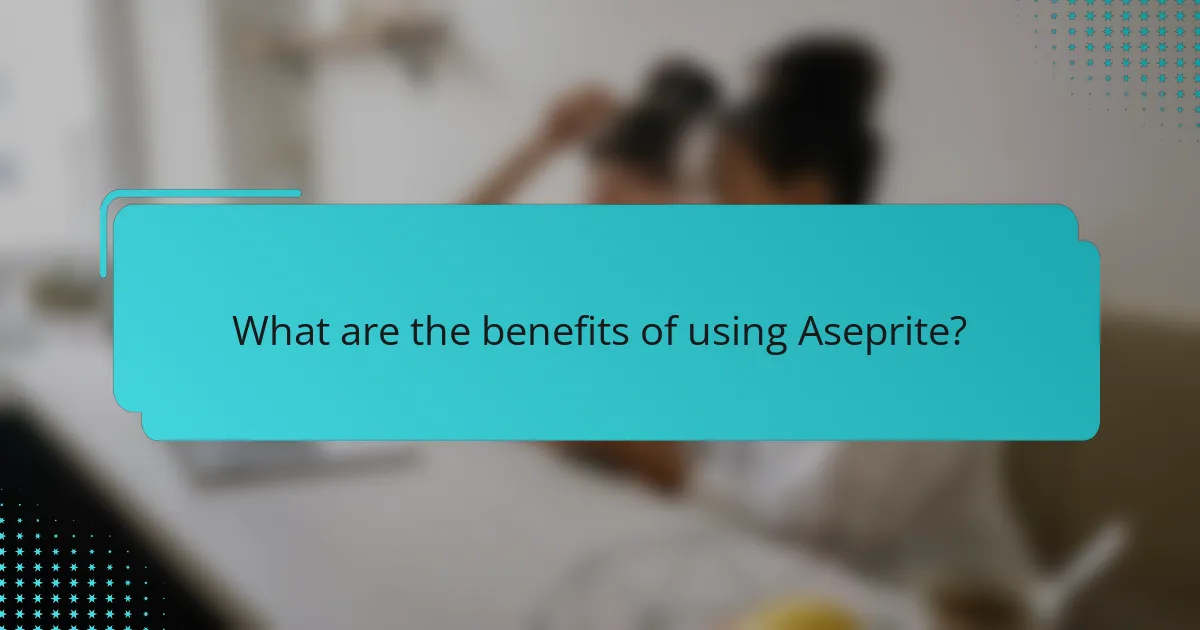 What are the benefits of using Aseprite?