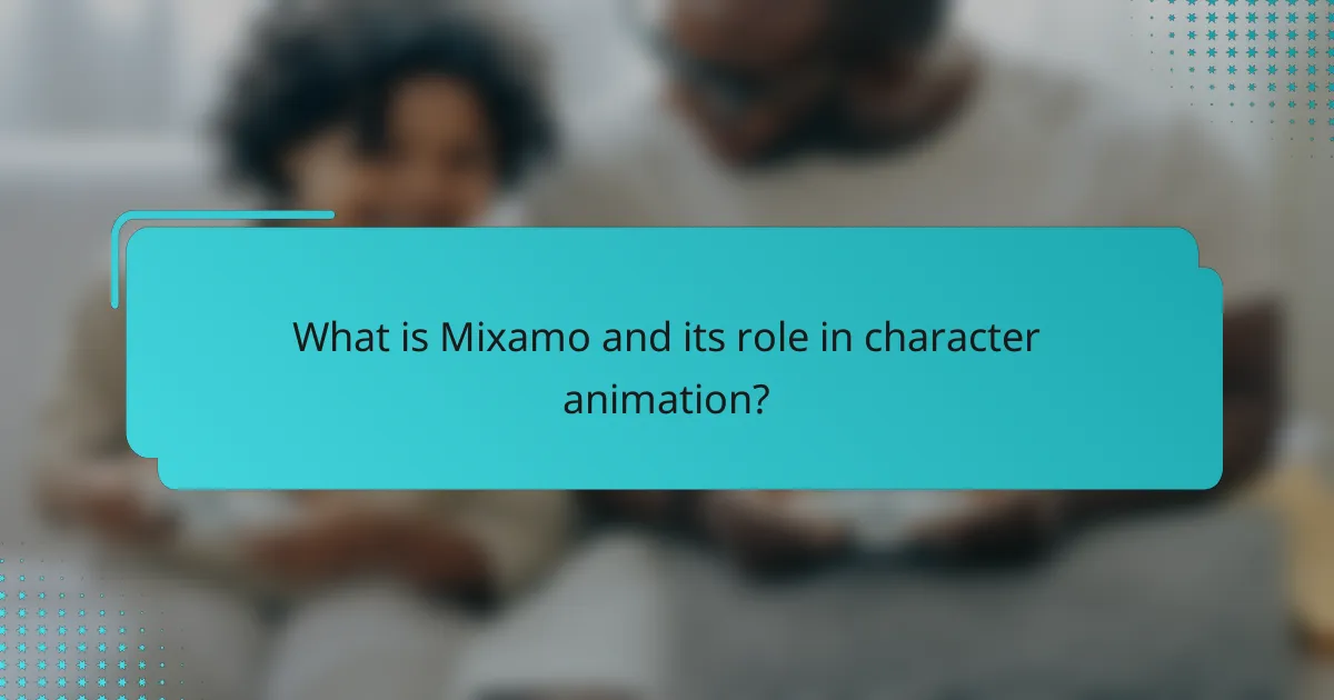 What is Mixamo and its role in character animation?