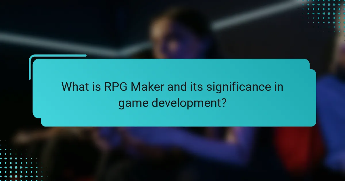 What is RPG Maker and its significance in game development?