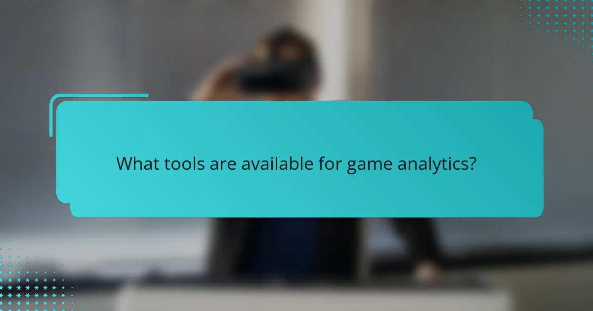 What tools are available for game analytics?